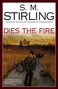 Cover of "Dies the Fire: A Novel of the C...