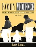Family Violence: Legal, Medical, and Social Perspectives (3rd Edition) image