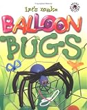 Let's Make Balloon Bugs (Mini Maestro)