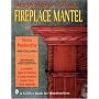 Step-by-step to a Classic Fireplace Mantel