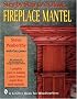 Step-by-step to a Classic Fireplace Mantel