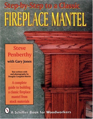 5134EB7GFNL Best Step by step to a Classic Fireplace Mantel   Best Deal on Fireplace Mantels and Surrounds