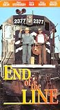 End of the Line [VHS]
