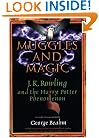 Muggles and Magic: An Unofficial Guide to J.K. Rowling and the Harry Potter Phenomenon