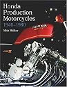 Honda Production Motorcycles 1946-1980 (Crowood Motoclassics)
