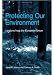 Protecting Our Environment (SUNY Series in Global Environmental Policy)
