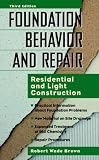 Foundation Behavior and Repair: Residential and Light Construction