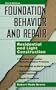 Foundation Behavior and Repair: Residential and Light Construction