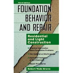 Foundation Behavior and Repair: Residential and Light Construction