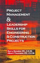 Project Management &Leadership Skills for Engineering & Construction Projects