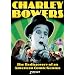 Charley Bowers: The Rediscovery of an American Comic Genius