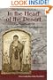 In the Heart of the Desert: The Spiritualilty of the Desert Fathers and Mothers (Treasures of the World's Religions)