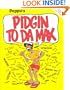 Pidgin to da Max