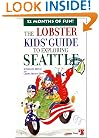 The Lobster Kids' Guide to Exploring Seattle