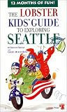 The Lobster Kids' Guide to Exploring Seattle