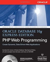 Oracle Database 10g Express Edition PHP Web Programming (Osborne ORACLE Press Series)
