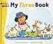 My Three Book (My First Steps to Math)