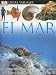 Mar, El (DK Eyewitness Books) (Spanish Edition)