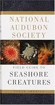 National Audubon Society Field Guide to North American Seashore Creatures (National Audubon Society Field Guides)