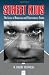 Street Kids: The Lives of Runaway and Thrownaway Teens