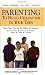 Parenting To Build Character In Your Teens: To Build Character in Your Teen