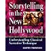 Storytelling in the New Hollywood: Understanding Classical Narrative Technique