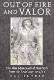 Out of Fire and Valor: The War Memorials of New York from the Revolution to 9/11