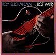ホット・ワイヤーズ by ロイ・ブキャナン (1996-07-24)