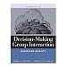 Search : Decision-Making Group Interaction: Achieving Quality (4th Edition)