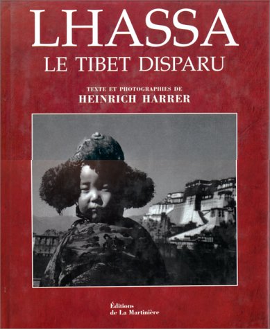 City Travel Guides Discounted  Livres : Lhassa, le Tibet disparu