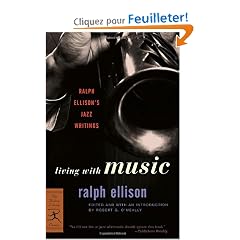 Living With Music: Ralph Ellison's Jazz Writings