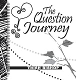 The Question Journey