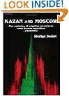 Kazan and Moscow: Five Centuries of Crippling Coexistence Under Russian Imperialism, 1552-2002
