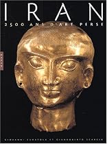 IRAN : 2500 ANS D'ART PERSE