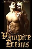 Vampire Dreams - An Erotic Vampire Novel