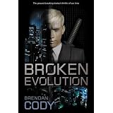 Broken Evolution ~ Brendan Cody