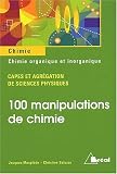100 manipulations de chimie organique et inorganique