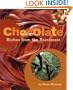 Chocolate: Riches from the Rainforest