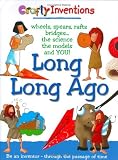 Books : Long Long Ago (Crafty Inventions) (Crafty Inventions)
