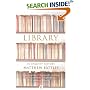 Library: An Unquiet History