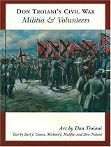 Don Troiani's Civil War Militia and Volunteers