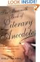 The Mammoth Book of Literary Anecdotes: Over Five Centuries of Recollections, Essays and Quotes (Mammoth Books)