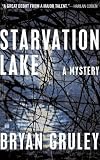 Starvation Lake: A Mystery