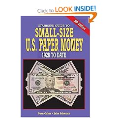 "Standard Catalog of" Small-Size US Paper Money: 1928 to Date (Standard Guide to Small-Size U.S. Paper Money)