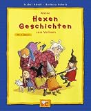 Kleine Hexen-Geschichten zum Vorlesen - Isabel Abedi