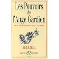 Les Pouvoirs de l'ange gardien : Dons providentiels qu'il accorde