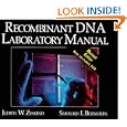 Recombinant DNA Laboratory Manual, Revised Edition by Judith W. Zyskind and Sanford I. Bernstein