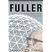 Buckminster Fuller: Anthology for the New Millennium