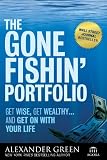 The Gone Fishin' Portfolio: Get Wise, Get Wealthy...and Get on With Your Life (Agora Series)