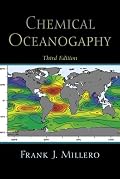 Chemical Oceanography, Third Edition (Marine Science Series)